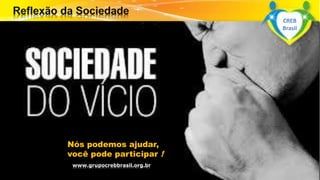 Surpreenda-se...
Finalmente começou a revolução.
Nós podemos ajudar,
você pode participar !
www.grupocrebbrasil.org.br
CREB
Brasil
 