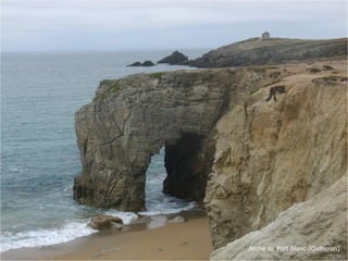 Arche de Port Blanc (Quiberon)
 