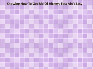 Knowing How To Get Rid Of Hickeys Fast Ain't Easy
 