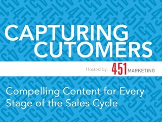 451 Marketing Capturing Customers - 2014 Webinar