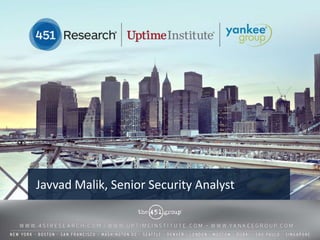 Javvad Malik, Senior Security Analyst

 