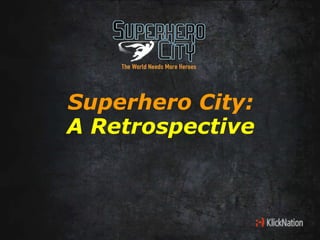 Superhero City: A Retrospective 