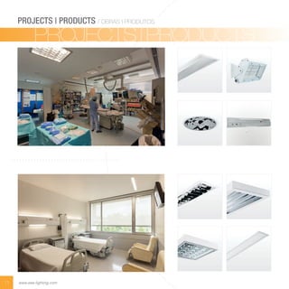 11 www.eee-lighting.com
PROJECTS | PRODUCTS / OBRAS | PRODUTOS
PROJECTS|PRODUCTSPROJECTS|PRODUCTSPROJECTS|PRODUCTSPROJECTS|PRODUCTSPROJECTS|PRODUCTSPROJECTS|PRODUCTS
 