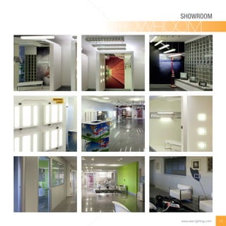 14www.eee-lighting.com
SHOWROOM
SHOWROOMSHOWROOMSHOWROOMSHOWROOMSHOWROOM
 