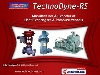 Manufacturer & Exporter of
Heat Exchangers & Pressure Vessels
 