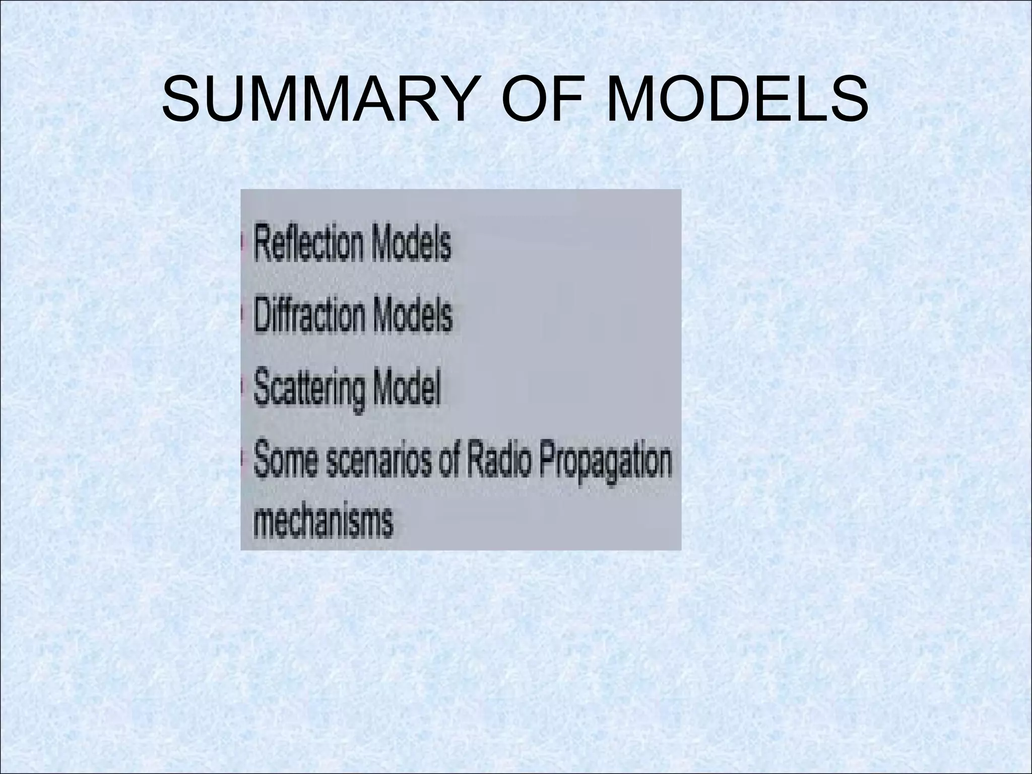 SUMMARY OF MODELS
 