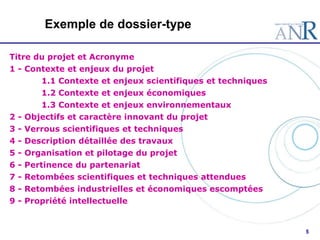 5
Exemple de dossier-type
Titre du projet et Acronyme
1 - Contexte et enjeux du projet
1.1 Contexte et enjeux scientifique...