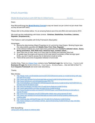 Emails Assembly
Model Binding Feature with ASP.Net 4.5 Web Forms Oct 2014
Dears
Now Microsoft brings the Model Binding Con...