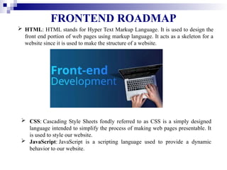 Road Map Using Html/css Java INTERNSHIP ON FULL STACK ON WEB DEVELOPMENT,HTML,CSS,JAVA SCRIPT | PPTX