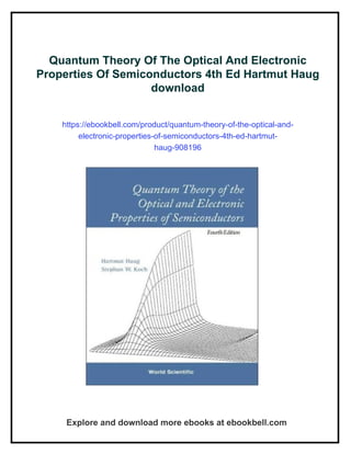 Quantum Theory Of The Optical And Electronic Properties Of ...
