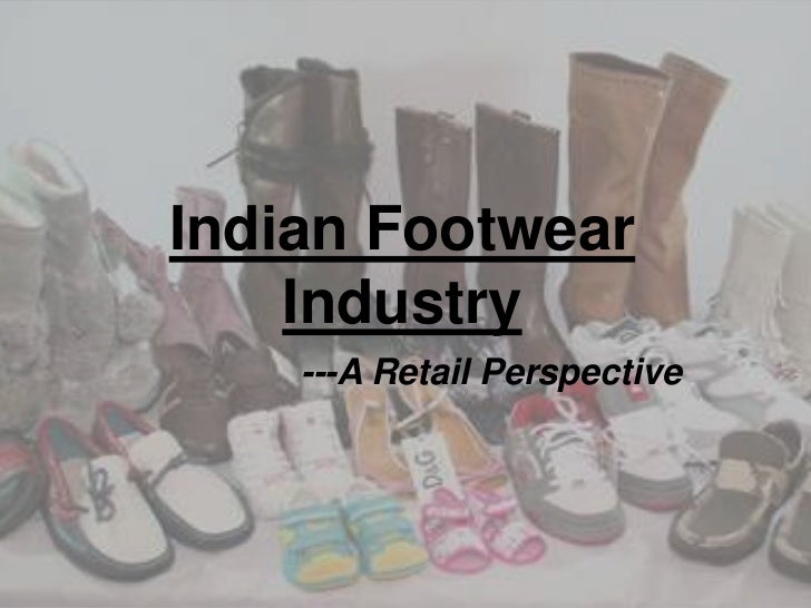 45487818 footwearindustryinindia3