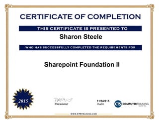 Sharon Steele
2015
Sharepoint Foundation II
11/3/2015
 