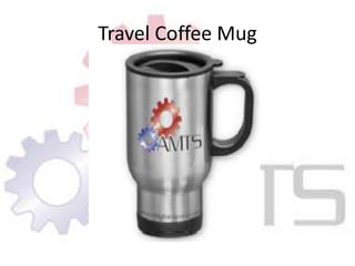 Travel Coffee Mug