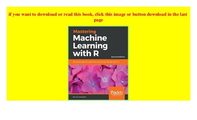 mastering machine learning with r