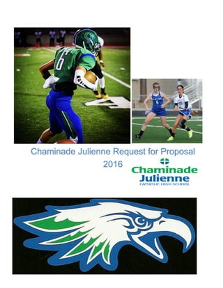 1
Chaminade Julienne Request for Proposal
2016
 