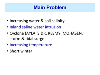 Adaptation strategy for crop production in changing climate: Saline-prone Barisal region