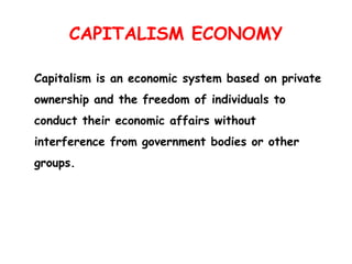 Capitalism System 456066187-Economic-system-and-its-types-ppt.ppt