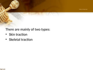 457189939-care-of-patient-with-skeletal-traction-pptx.pptx