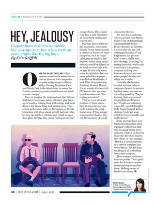 36 FORTUNE.COM July 1, 2016
competitions. They might
even hire a staff futurist or
an overpriced “millennial
consultant.”
Startups have a term for
this condition: innovation
theater. It has been especial-
ly intense as leaders of staid
categories, such as hospi-
tality, transportation, and
ﬁnance, realize their entire
industry could be ﬂipped on
its head by some kids with
an app. It took only seven
years for Airbnb to become
more valuable (on paper)
than Hilton Worldwide; it
took Uber six years to top
Ford and General Motors.
It’s no wonder Fortune 500
CEOs can’t shut up about
transformation and “dis-
rupting ourselves.”
They’re in an awkward
position. If these execu-
tives dismiss the startups
or do nothing, they risk
irrelevance. If they engage
in innovation theater, they
risk the mockery of snarky
O
VER THE PAST FEW YEARS it has
become common for senior execu-
tives at Fortune 500 companies
to make a pilgrimage to Silicon
Valley. Touring Mountain View
and Menlo Park is the latest trend to sweep the
C-suite, next to corporate mindfulness and adult
summer camps.
You can imagine the awkwardness that follows.
Stiff-haired corporate ladder climbers play dress-
up in hoodies, trading their golf outings and steak
dinners for drone ﬂying and hipster tacos. They
return to the home office in Parsippany or Peoria
brimming with ideas about growth hacking. May-
be they rip out their cubicles and install an open
ﬂoor plan. Perhaps they create “intrapreneurship”
columnists like me.
But now I’m wondering
why we assume that Silicon
Valley’s way of doing things
is automatically better.
From Theranos to Zeneﬁts,
it’s clear that the age-old
startup philosophy of “ask
forgiveness, not permis-
sion” is not a viable busi-
ness strategy. “Hustling,” in
startup parlance, works only
when you’re a 10-person
company making cute
Internet distractions—not
when people’s health and
safety are at stake.
Ironically, the hot new
trend at startups today is
corporate theater. As venture
funding slows, startups are
curtailing spending. They’re
learning their way around
Capitol Hill and K Street
too. “People are buttoning
it up a bit,” says CB Insights
CEO Anand Sanwal. Before,
startups “could get away
with lots of questionable and
bad behavior.”
Some startups have even
created positions like chief
regulatory officer as a sign
they’re taking things more
seriously. That’s a lot less fun
than roles like chief inspira-
tion officer or vibe manager
(Heroku, a cloud-platform-
as-a-service company, has
two of those). But the least
fun thing of all is shutting
down your company.
Thus startups’ newfound
focus on proﬁts. That’s good
news for Fortune 500 com-
panies seeking to emulate
them: Making money is
kind of your thing.
TECH A BOOM WITH A VIEW
Corporations desire to be nimble
like startups at a time when startups
crave proﬁts like the big boys.
By Erin Griffith
hey,jealousy
MORE BWAV
Follow Erin Grifﬁth on
Twitter (@eringrifﬁth)
or at fortune.com/boom.
illustrationbymarlygallardo
 
