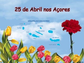 25 de Abril nos Açores 