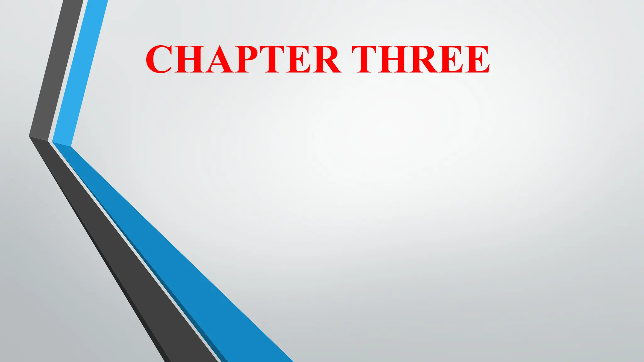 CHAPTER THREE
 
