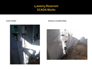 SCADA “ROOM” 
RESIDUAL CHLORINE PROBE  