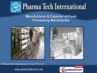 Manufacturer & Exporter of Food
   Processing Machineries
 