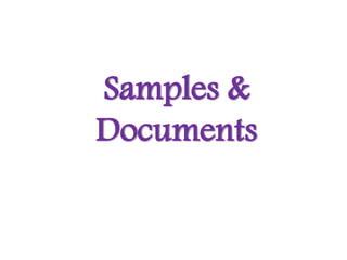 Samples &
Documents
 