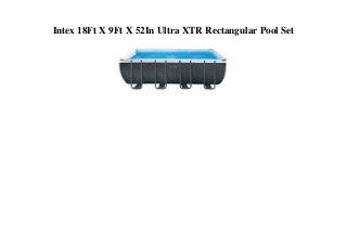 Intex 18Ft X 9Ft X 52In Ultra XTR Rectangular Pool Set
 