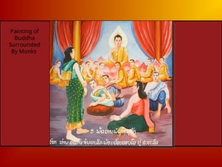 Painting of
Buddha
Surrounded
By Monks
 