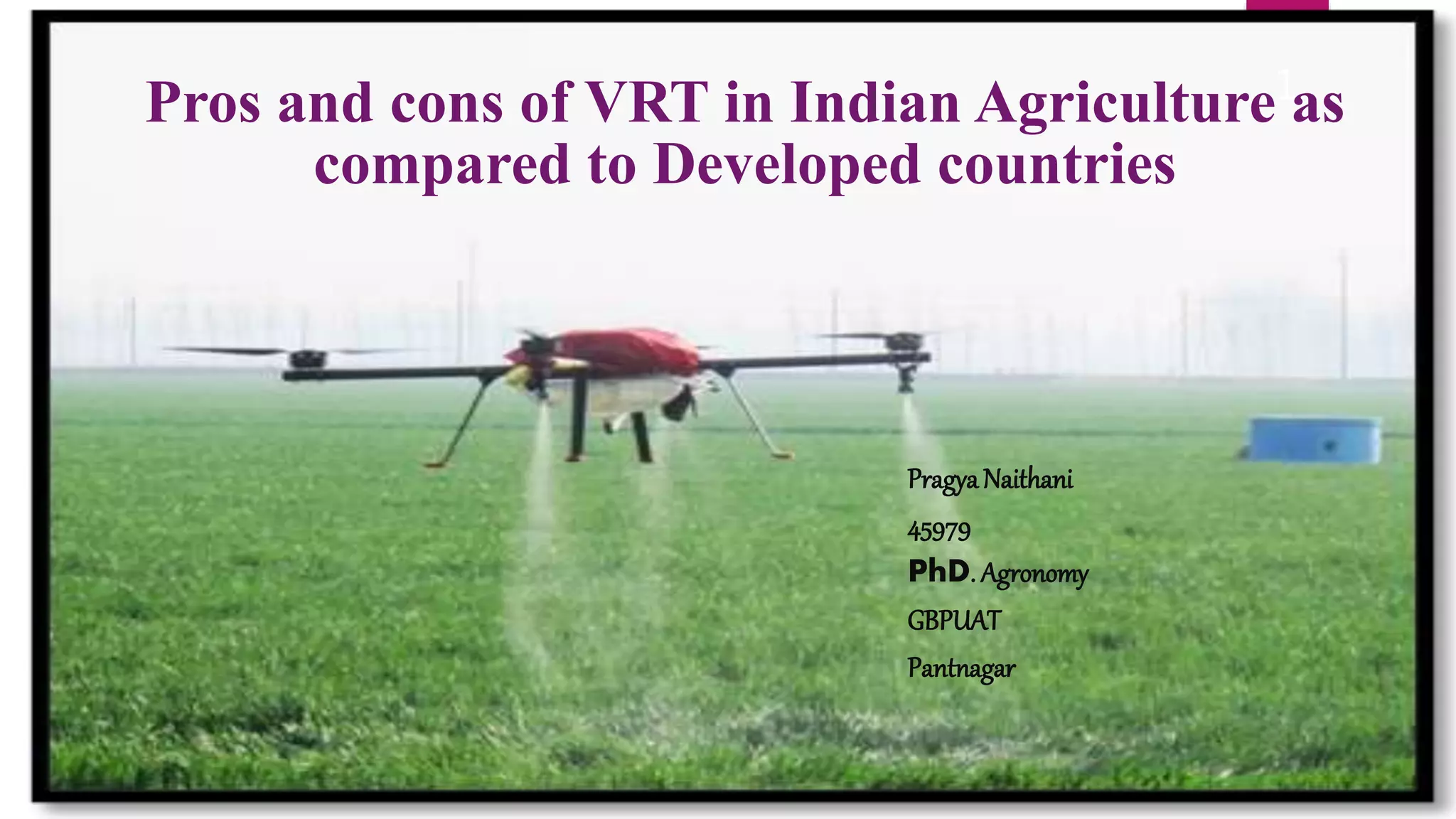 Pros and cons of VRT in Indian Agriculture as compared to Developed ...