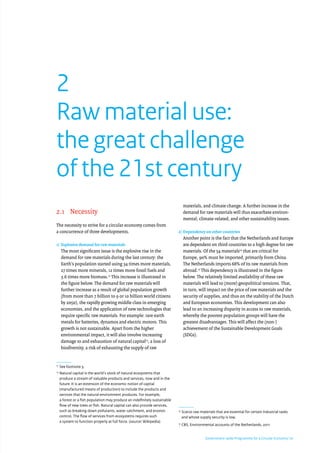 3)	Interconnectivity with the climate (CO2 emissions)
	The extraction and use of raw materials has a negative
effect not o...