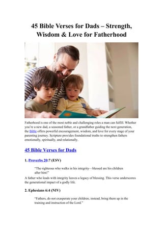 45 Bible Verses for Dads – Strength, Wisdom & Love for Fatherhood.docx