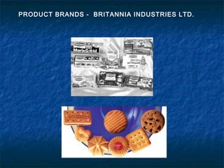 PRODUCT BRANDS - BRITANNIA INDUSTRIES LTD.
 
