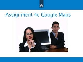 Assignment 4c Google Maps 