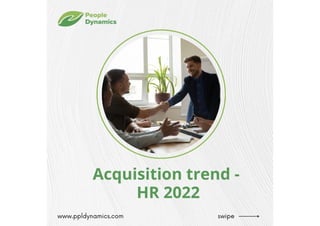 Acquisition Trend - HR 2022