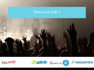 Êtes-vous prêt ?
Organisé par
 