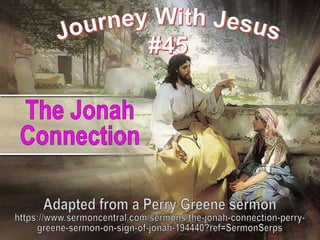45 The Jonah Connection