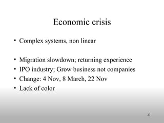 Economic crisis ,[object Object],[object Object],[object Object],[object Object],[object Object]