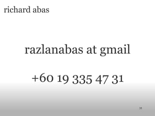 richard abas ,[object Object],[object Object],[object Object]