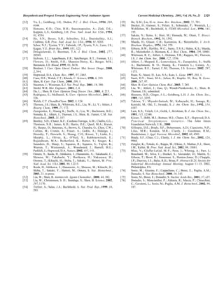 Biosynthesis and Prospect Towards Engineering Novel Antitumor Agents Current Medicinal Chemistry, 2003, Vol. 10, No. 21 2325
[32] Yu, L.; Goldberg, I.H.; Dedon, P.C. J. Biol. Chem., 1994, 269,
4144.
[33] Hensens, O.D.; Chin, D.H.; Stassinopoulos, A.; Zink, D.L.;
Kappen, L.S.; Goldberg, I.H. Proc. Natl. Acad. Sci. USA., 1994,
91, 4534.
[34] Ho, S.N.; Boyer, S.H.; Schreiber, S.L.; Danishefsky, S.J.;
Crabtree, G.R. Proc. Natl. Acad. Sci. USA., 1994, 91, 9203.
[35] Schor, N.F.; Tyuina, Y.Y.; Fabisiak, J.P.; Tyurin, V.A.; Lazo, J.S.;
Kagan, V.E. Brain Res., 1999, 831, 125.
[36] Dziegielewski, J.; Beerman, T.A. J. Biol. Chem., 2002, 277,
20549.
[37] Sielvers, E.L.; Appelbaum, F.R.; Spielberger, R.T.; Forman, S.J.;
Flowers, D.; Smith, F.O.; Shannon-Dorcy, K.; Berger, M.S.;
Bernstein, I.D. Blood, 1999, 93, 3678.
[38] Brukner, I. Curr. Opin. Oncol. Endocr. Met. Invest. Drugs., 2000,
2, 344.
[39] Hopwood, D.A. Chem. Rev., 1997, 97, 2465.
[40] Cane, D.E.; Walsh, C.T.; Khosla, C. Science, 1998, 6, 319.
[41] Shen, B. Curr. Top. Chem., 2000, 209, 1.
[42] Staunton, J.; Wessman, K.J. Nat. Prod. Rep., 2001, 18, 380.
[43] Strohl, W.R. Met. Engineer., 2001, 3, 4.
[44] Du, L.; Shen, B. Curr. Opinion Drug Discov. Dev., 2001, 4, 215.
[45] Rodriguez, E.; McDaniel, R. Curr. Opinion Microbiol., 2001, 4,
526.
[46] Walsh, C.T. ChemBioChem, 2002, 3, 124.
[47] Thorson, J.S.; Shen, B.; Whitwam, R.E.; Liu, W.; Li, Y.; Ahlert, J.
Bioorg. Chem., 1999, 27, 172.
[48] Zazopoulos, E.; Huang K.; Staffa, A.; Liu, W.; Bachmann, B.O.;
Nonaka, K.; Ahlert, J.; Thorson, J.S.; Shen, B.; Farnet, C.M. Nat.
Biotechnol., 2003, 21, 187.
[49] Bentley, S.D.; Chater, K.F.; Cerdeno-Tarraga, A.M.; Challis, G.L.;
Thomson, N.R.; James, K.D.; Harris, D.E.; Quail, M.A.; Kieser,
H.; Harper, D.; Bateman, A.; Brown, S.; Chandra, G.; Chen, C.W.;
Collins, M.; Cronin, A.; Fraser, A.; Goble, A.; Hidalgo, J.;
Hornsby, T.; Howarth, S.; Huang, C.H.; Kieser, T.; Larke, L.;
Murphy, L.; Oliver, K.; O'Neil, S.; Rabbinowitsch, E.;
Rajandream, M.A.; Rutherford, K.; Rutter, S.; Seeger, K.;
Saunders, D.; Sharp, S.; Squares, R.; Squares, S.; Taylor, K.;
Warren, T.; Wietzorrek, A.; Woodward, J.; Barrell, B.G.;
Parkhill, J.; Hopwood, D.A. Nature, 2002, 417, 141.
[50] Omura, S.; Ikeda, H.; Ishikawa, J.; Hanamoto, A.; Takahashi, C.;
Shinose, M.; Takahashi, Y.; Horikawa, H.; Nakazawa, H.;
Osonoe, T.; Kikuchi, H.; Shiba, T.; Sakaki, Y.; Hattori, M. Proc.
Natl. Acad. Sci. USA, 2001, 98, 12215.
[51] Ikeda, H.; Ishikawa, J.; Hanamoto, A.; Shinose, M.; Kikuchi, H.;
Shiba, T.; Sakaki, Y.; Hattori, M.; Omura, S. Nat. Biotechnol.,
2003, 21, in press.
[52] Liu, W.; Shen, B. Antimicrob. Agents Chemother., 2000, 44, 382.
[53] Liu, W.; Christenson, S. D.; Standage, S.; Shen, B. Science, 2002,
297, 1170.
[54] Trefzer, A.; Salas, J.A.; Bechthold, A. Nat. Prod. Rep., 1999, 16,
283.
[55] He, X.M.; Liu, H.-w. Annu. Rev. Biochem., 2002, 71, 701.
[56] Decker, H.; Gaisser, S.; Pelzer, S.; Schneider, P.; Westrich, L.;
Wohlleben, W.; Bechthold, A. FEMS Microbiol. Lett., 1996, 141,
195.
[57] Sakata, N.; Ikeno, S.; Hori, M.; Hamada, M.; Otani, T. Biosci.
Biotech. Biochem., 1992, 56, 1592.
[58] Maeda, H.; Glaser, C.B.; Kuromizu, K.; Meienhofer, J. Arch.
Biochem. Biophys., 1974, 164, 379.
[59] Gibson, B.W.; Herlihy, W.C.; Samy, T.S.A.; Hahm, K.S.; Maeda,
H.,; Meienhofer, J.; Biemann, K. J. Biol. Chem., 1984, 259, 10801.
[60] Whitwam, R. E.; Ahlert, J.; Holman, T.R.; Ruppen, M.; Thorson,
J.S. J. Am. Chem. Soc., 2000, 122, 1556.
[61] Ahlert, J.; Shepard, E.; Lomovskaya, N.; Zazopoulos, E.; Staffa
A.; Bachmann, B. O.; Huang, K.; Fonstein L.; Czisny, A.;
Whitwam, R.E.; Farnet, C.M.; Thorson, J.S. Science, 2002, 297,
1173.
[62] Ruan, X.; Stassi, D.; Lax, S.A.; Katz, L. Gene, 1997, 203, 1.
[63] Santi, D.V.; Siani, M.A.; Julien, B.; Kupfer, D.; Roe, B. Gene,
2000, 247, 97.
[64] Shen. B. Curr. Opinion Chem. Biol., 2003, 7, 285.
[65] Liu, W.; Ahlert, J.; Gao, Q.; Wendt-Pienkowski, E.; Shen, B.
Thorson, J.S.; submitted.
[66] Hensens, O.D.; Ginger, J.-L.; Goldberg, L.H. J. Am. Chem. Soc.,
1989, 111, 3295.
[67] Tokiwa, Y.; Miyoshi-Saitosh, M.; Kobayashi, H.; Sunaga, R.;
Konishi, M.; Oki, T.; Iwasaki, S. J. Am. Chem. Soc., 1992, 114,
4107.
[68] Lam, K.S.; Veitch, J.A.; Golik, J.; Krishnan, B. J. Am. Chem. Soc.,
1993, 115, 12340.
[69] Kieser, T.; Bibb, M.J.; Buttner, M.J.; Chater, K.F.; Hopwood, D.A.
Practical Streptomyces Genetics. The John Innes
Foundation:Norwich, U.K., 2000.
[70] Gillespie, D.E.; Brady, S.F.; Bettermann, A.D.; Cianciotto, N.P.;
Liles, M.R.; Rondon, M.R.; Clardy, J.; Goodman, R.M.;
Handelsman, J. Appl. Environ. Microbiol., 2002, 68, 4301.
[71] Brady, S.F.; Chao, C.J.; Clardy, J. J. Am. Chem. Soc., 2002, 124,
9968.
[72] Zengler, K.; Toledo, G.; Rappe, M.; Elkins, J.; Mathur, E.J.; Short,
J.M.; Keller, M. Proc. Natl. Acad. Sci., 2002, 99, 15681.
[73] Miao, V.; Cöeffet-LeGal, M.-F.; Penn, J.; Whiting, A.; Parr, I.;
Bouchard, M.; Silva, C.; Doekel, S.; Alexander, D.; Martin, S.;
Gibson, T.; Brost, R.; Sinneman, S., Henton-Jones, D.; Chapple,
J.P.; Daavies, J.E.; Baltz, R.H.; Brian, P. Abstract S123, Society for
Industrial Microbiology Annual Meeting, August 11-15, 2002,
Philadelphia, PA.
[74] Sosio, M.; Giusino, F.; Cappellano, C.; Bossi, E.; Puglia, A.M.;
Donadio, S. Nat. Biotechnol., 2000, 18, 343.
[75] Sosio, M.; Bossi, E.; Donadio, S. Nucleic Acids Res., 2001, 37, e37.
[76] Donadio, S.; Monciardini, P.; Aldunia, R.; Mazza, P.; Chiocchini,
C.; Cavaletti, L.; Sosio, M.; Puglia, A.M. J. Biotechnol., 2002, 99,
187.
 