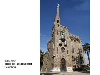 1900-1901,
Torre del Bellresguard,
Barcelona
 