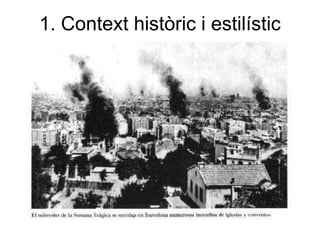 1. Context històric i estilístic
 