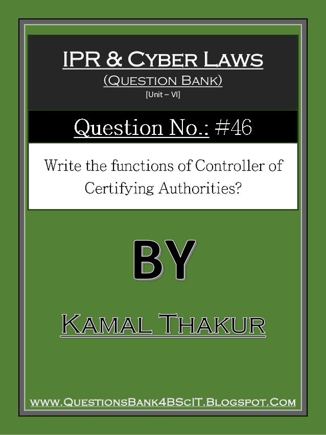 Write the functions of controller of Certifying Authorities? [46]