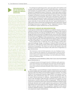 10 Green Infrastructure: A Landscape Approach
In contemporary planning practice, open space plans and variations such
as parks and recreation plans, resource conservation plans, and greenway
and trail plans are prepared either as stand-alone documents or as topical
elements of comprehensive plans. Greenways—linear open-space corridors
like those along watercourses and abandoned rail lines that provide multiple
ecological, recreational, economic, and cultural / historic values—have seen
a rise in interest in recent decades. Open space and greenway plans are in-
creasingly being repurposed as green infrastructure plans that emphasize
the environmental, economic, and social benefits provided by physical re-
source networks. At area and site scales, the term “green infrastructure” is
often used to refer to stormwater management practices that mimic natural
hydrological processes as opposed to “hard” engineered solutions. These
two definitions of green infrastructure are discussed below.
DEFINITIONS OF LANDSCAPE AND GREEN INFRASTRUCTURE
Landscape has traditionally been defined as an aesthetic resource, such as an
expanse of scenery, or as the overall geography of a region. In the words of
theAmerican Society of LandscapeArchitects (ASLA), “landscape architects
design the built environment of neighborhoods, towns and cities while also
protecting and managing the natural environment, from its forests and fields
to rivers and coasts. Members of the profession have a special commitment
to improving the quality of life through the best design of places for people
and other living things” (www.asla.org/nonmembers/What_is_Asla.cfm).
Green infrastructure is relatively new to the lexicon of urban plan-
ning and landscape design. According to Firehock (2010), the term was
first used in a 1994 report on land conservation strategies by the Florida
Greenways Commission. The intent was to elevate the societal value and
functions of natural lands and systems to the same level of importance as
gray infrastructure:
The Commission’s vision for Florida represents a new way of looking at conser-
vation, an approach that emphasizes the interconnectedness of both our natural
systems and our common goals and recognizes that the state’s ‘green infrastructure’
is just as important to conserve and manage as our built infrastructure. (Florida
Greenways Commission 1994)
Mark Benedict and Ed McMahon (2006) of the Conservation Fund defined
green infrastructure as
a strategically planned and managed network of wilderness, parks, greenways,
conservation easements, and working lands with conservation value that supports
native species, maintains natural ecological processes, sustains air and water re-
sources, and contributes to the health and quality of life forAmerica’s communities
and people.
More recently, a second definition of green infrastructure evolved from
the need to address the water-quality impacts of urban stormwater runoff in
response to the Clean WaterAct and related regulatory mandates.According
to the U.S. Environmental Protection Agency (EPA; www.epa.gov/owow/
NPS/lid), green infrastructure refers to “systems and practices that use
or mimic natural processes to infiltrate, evapotranspirate (the return of
water to the atmosphere either through evaporation or by plants), or reuse
stormwater or runoff on the site where it is generated.” While the Florida
Greenways Commission and Conservation Fund definitions emphasize large
landscape elements such as parks, natural areas, greenways, and working
(agricultural and forest) lands, the EPA identifies smaller-scale features in
urban contexts—green roofs, trees, rain gardens, vegetated swales, pocket
wetlands, infiltration planters, vegetated median strips, and so on—as typi-
cal components of green infrastructure.
As professions, planning and land-
scape architecture share common roots.
Founded in 1900, the nation’s first
Department of LandscapeArchitecture at
Harvard University’s Graduate School of
Design addressed a wide range of scales
and included what may have been the first
course in city planning. Over time, how-
ever, a split between design and planning
occurred within the department, with
landscape architects focusing on smaller-
scale design (e.g., of country estates) while
the nation’s first Department of City and
Regional Planning was founded in 1923
to address large-scale physical planning
(Steiner 2010). The bifurcation of the fields
foreshadowed a broader societal trend in
the 20th century toward specialization
and separation of professional disciplines.
In the 21st century, interrelated problems
such as automobile dependency and traf-
fic congestion, combined sanitary and
storm sewer overflows, degraded air
and water quality, and chronic diseases
related to lifestyle (e.g., obesity and dia-
betes) are making the limitations of “silo”
thinking increasingly apparent. Because
of its multifunctional, integrative nature,
green infrastructure can play a major role
in addressing these problems. Compared
to other, more specialized professions,
planners and landscape architects are es-
pecially well-suited to bring holistic green
infrastructure solutions to the planning
and design of cities, neighborhoods, and
other aspects of the physical environment.
In doing so, they can reestablish the com-
mon ground of the two professions.
▲ GREEN INFRASTRUCTURE
AND THE PROFESSIONS OF
PLANNING AND LANDSCAPE
ARCHITECTURE
▲
 