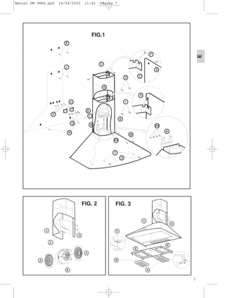 7
E
FIG.1
FIG. 2 FIG. 3
Manual DM TEKA.qxd 14/04/2003 11:42 PÆgina 7
 