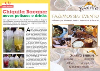 Chiquita Bacana:
     novos petiscos e drinks
     Com a proximidade da Copa do Mundo de futebol, a choperia
     aposta pesado em petiscos e drinks genuinamente brasileiros. A
     tradição de estar há sete anos servindo e agradando o público
     brasiliense é garantia de satisfação.




                                     A
                                               Chiquita Bacana está de cara e car-
                                               dápio novos. A choperia mostra
                                               que tem orgulho de ser brasileira
                                               e remete sua decoração, apetre-
                                     chos, drinks e petiscos à temática brasileira.
                                     As cores verde, amarelo, azul e branco ilu-
                                     minam o ambiente do bar, que conta ainda
                                     com a exposição de descontraídos banners,
                                     que exibem paisagens brasileiras, além de
                                     imagens que homenageiam as mais varia-
                                     das expressões culturais do Brasil.
                                         No menu da choperia, três novos pe-
                                     tiscos chegam às mesas. O Combinado de
                                     Bar mescla os quitutes mais pedidos pelos
                                     clientes, num mesmo prato: pastel, kibe e
                                     coxinha, por R$27,90. Há ainda o Mix de
                                     Linguiças, que traz a linguiça de frango, a
                                     linguiça apimentada e a linguiça calabresa
                                     (R$32,90). E para agradar gregos e troianos,
                                     a casa oferece o Mix de Petiscos, que mis-
                                     tura nachos, lascas de mandioca e isca de
                                     frango, acompanhados por uma saborosa
                                     geleia de pimenta (R$27,90).
                                         As caipiroskas especiais da Chiquita Ba-
                                     cana chegaram com tudo no novo cardá-
                                     pio. Em variados e inusitados sabores – fru-
                                     tas vermelhas; amarelas e verdes; mexerica
                                     com limão; uva com manjericão e picolé de
                                     limão; caju mexerica e lima; entre outros -,
                                     os atraentes drinks são um convite irresistí-
                                     vel à degustação.

18                                                                                    19
 