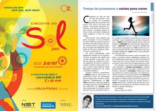 Tempo de promessas e razões para correr
                                                                              Por Renato André Silva




     C
               hegamos ao final de mais
               um ano! Para alguns o ano
               foi repleto de conquistas
               profissionais e pessoais. Para
     outros, 2012 não foi tão bom, pois
     perdas e frustrações ocorreram. En-
     tretanto, nesta época de festas deve-
     mos renovar a energias, pensar no
     futuro e fazer promessas. Estabelecer
     novos objetivos e mirar em novas
     metas!
         Hoje escrevo para aqueles que          lor corporal e induzirão o aumento do consumo de
     estão inclinados e virar corredores        nutrientes como carboidratos e gorduras. Enquanto
     em 2013. Sabemos que são muitos os         isso, o fígado disponibiliza glicose para síntese de
     benefícios da prática regular de corri-    energia, o estômago tem seu fluxo de sangue redu-
     da, contudo, temos no plano fisioló-       zido, o pâncreas secreta hormônios antagônicos
     gico uma gama de adaptações que é          como insulina e glucagon e os rins auxiliam no con-
     capaz de convencer qualquer indeci-        trole da pressão arterial. Para compensar toda essa
     so a sair correndo por aí.                 atividade metabólica, a pele resfria o corpo dissipan-
         De forma generalizada estas            do calor pelo suor.
     adaptações dividem-se em agudas e              O treinamento de corrida, a partir do efeito coti-
     crônicas. As agudas são aquelas que        diano e somatório destas adaptações agudas, pro-
     ocorrem durante e logo após a ses-         duz modificações estruturais nos diversos tecidos do
     são de exercício, enquanto as crôni-       corpo. Que por sua vez, acabam por prevenir doen-
     cas dependem da prática cotidiana e        ças, elevar nosso vigor físico e disposição para a vida.
     surgem a médio e longo prazo. A se-            Por exemplo, o sono fica menos fragmentado e
     guir comento sobre algumas destas          mais reparador. A função imunológica é afetada
     adaptações dividindo-as por órgão          positivamente e tende a proteger o praticante de in-
     ou função fisiológica.                     fecções e cânceres. A circulação melhora por conta
         Quando corremos, agudamente,           do aumento do volume sanguíneo e da redução re-
     o cérebro ajusta-se para enviar um         sistência vascular nos braços e pernas. Nos músculos
     quantitativo maior de informações          são aumentadas as reservas de energia em forma de
     para os órgãos para controlar o gesto      glicogênio e creatina-fosfato produzindo ganho po-
     esportivo. Paralelamente, os pul-          tencial na geração de força. Ao mesmo tempo, a
     mões aumentam a oferta de oxigênio         massa óssea reduz a perda óssea permitindo a ma-
     no sangue, que, por meio da elevação       nutenção e/ou aumento do conteúdo mineral ósseo.
     dos batimentos do coração, ejeta           Dentre os ajustes fisiológicos.
     mais sangue para os músculos ativos.           Te convenci?
     Que por sua vez, produzirão mais ca-           Boas corridas em 2013!!!



                       Renato André Silva é graduado, mestre e doutorando em Educação Física (CREF
                       1114G/DF). Atua como fisiologista do exercício e coordenador de exames de
                       desempenho humano do Centro de Excelência em Medicina do Exercício (CEMEx/
                       Golden Spa) .
                       Contatos: 61 9261-2778 ou revistaposiatividade@yahoo.com.br

10                                                                                                         11
 
