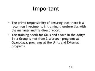 Important

• The prime responsibility of ensuring that there is a
  return on investments in training therefore lies with
...