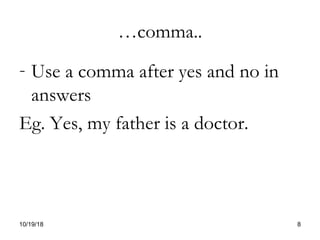 Yes Comma punctuation rules | PPT